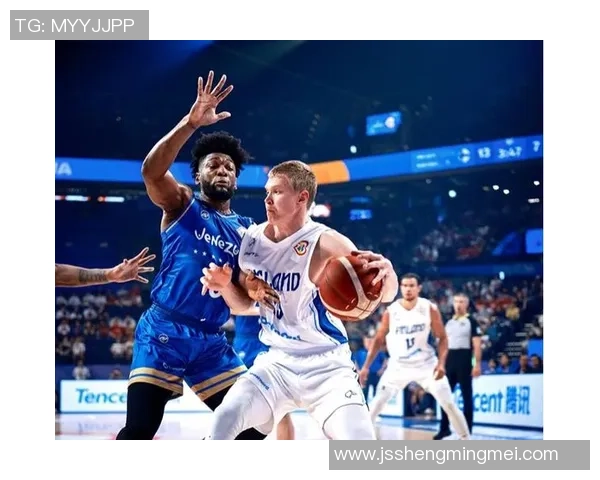 2018年男篮世界杯精彩对决中国队与芬兰队的激烈较量回顾 2018年男篮世界杯精彩对决中国队与芬兰队的激烈较量回顾